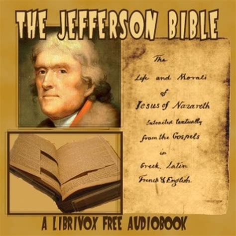 The Jefferson Bible - The Life and Morals of Jesus of Nazareth : Thomas Jefferson : Free ...