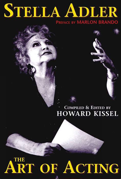 The Art of Acting: Stella Adler, Howard Kissel, Marlon Brando: 8601200619645: Amazon.com: Books