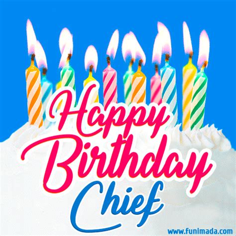 Happy Birthday GIF for Chief with Birthday Cake and Lit Candles | Funimada.com