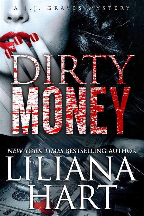 Dirty Money - Liliana Hart