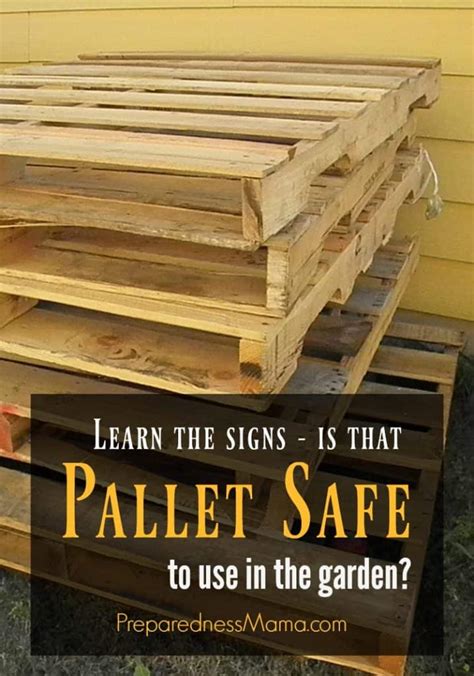How to Tell if a Pallet is Safe to Use in the Garden | PreparednessMama