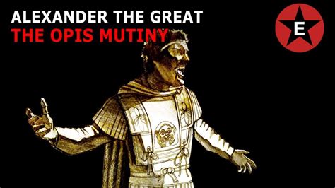 The Greatest Speech In History? Alexander The Great & The Opis Mutiny