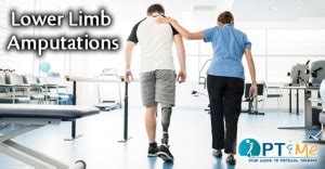 Lower Limb Amputations - PT & ME