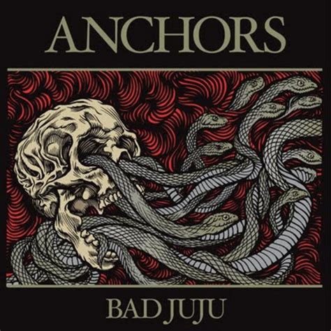 Bad Juju | Anchors