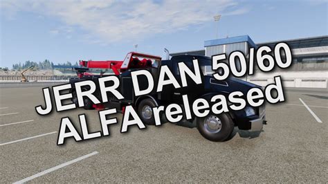 Jerr Dan 50/60 alfa released | BeamNG.drive - YouTube