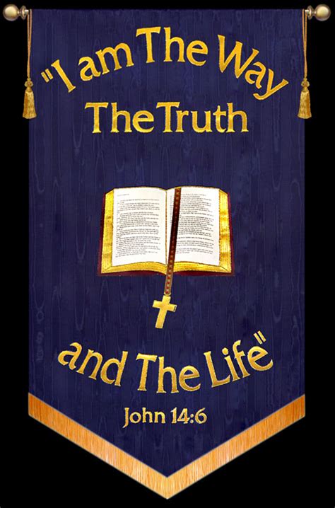 I Am The Way The Truth and The Life - John 14:6 - Bible Banner - Christian Banners for Praise ...