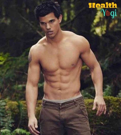 Taylor Lautner Workout Routine And Diet Plan - Health Yogi