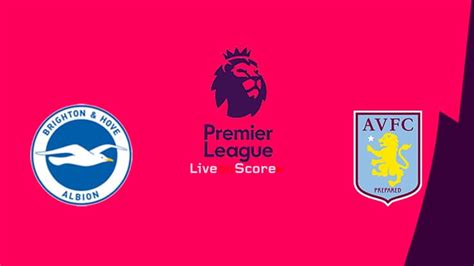 Brighton vs Aston Villa Preview and Prediction Live stream Premier ...