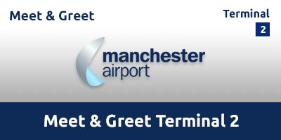 Meet and Greet Manchester Airport Parking Terminal 2 (T2) | APH