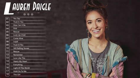 Lauren Daigle Greatest Hits - Lauren Daigle Christian Songs - Best Of Lauren Daigle Full Album ...