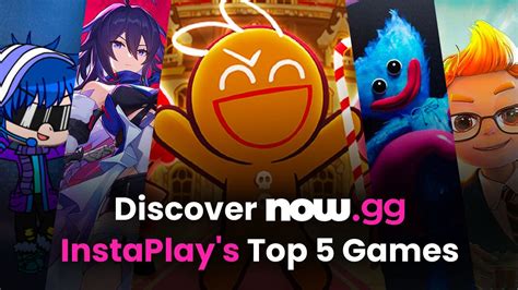 The Top 5 Games to Enjoy on the New now.gg InstaPlay Feature