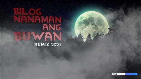 Bilog Nanaman Ang Buwan (Viral Remix 2023) | DD Production | DJ Rotbart - YouTube