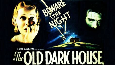 THE OLD DARK HOUSE (1932) : Hollywood Metal