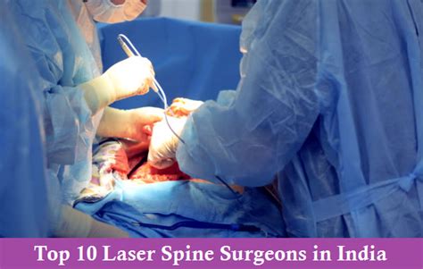 TOP 10 Laser Spine Surgeons in India - BEST Laser Spine Doctor in India