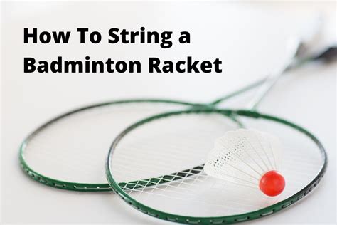 How to string a badminton racket | Detailed instructionss