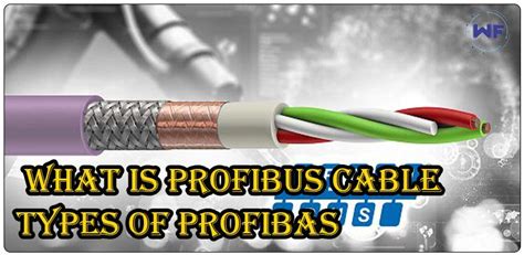 What is Profibus cable? | Types of Profibas - wirefaren