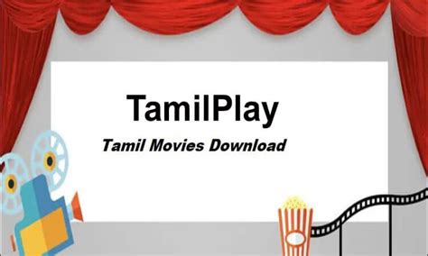 Tamilplay Movies Download: Download Full Tamil 300MB | 720 P Movies