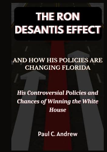 THE RON DESANTIS EFFECT AND HOW HIS POLICIES ARE CHANGING FLORIDA: His ...