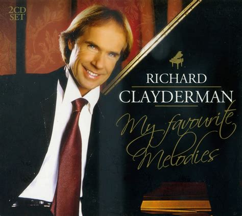 [Piano/Easy Listening] Richard Clayderman - My Favourite Melodies (2007) [2CD] [WAV] ~ Relaxing ...