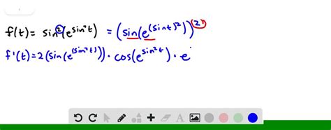 SOLVED: Find the derivative of the function. f(t) = sin^2 (e^sin^2 t) | Numerade