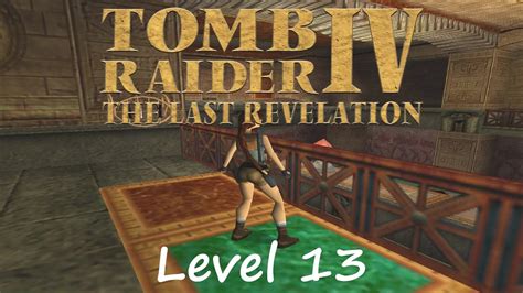 Tomb Raider 4 Walkthrough - Level 13: Tomb Of Semerkhet - YouTube