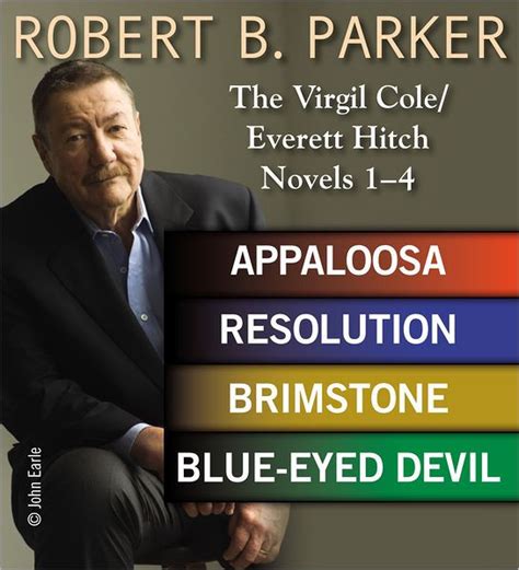 Robert B. Parker: The Virgil Cole/Everett Hitch Novels 1 - 4 by Robert B. Parker | eBook ...