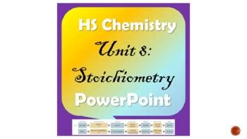 High School Chemistry: Unit 8- Stoichiometry PowerPoint by Veritatis
