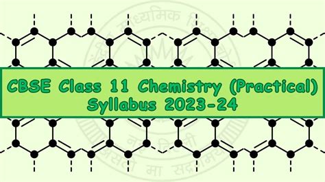 CBSE Class 11 Chemistry Practical Syllabus 2023-24: Class 11th ...