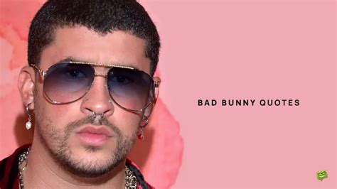 Best 30 Bad Bunny Quotes for that Unexpected Reggaeton Vibe