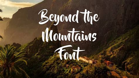 Beyond the Mountains Font Free Download