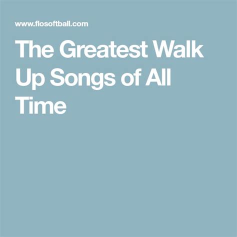 The Greatest Walk Up Songs of All Time | Songs, Great walks, How to ...