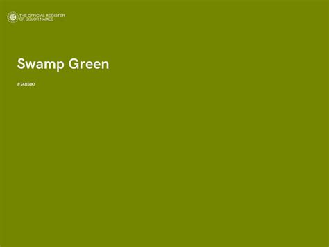 Swamp Green - #748500 - The Official Register of Color Names