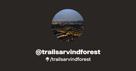 @trailsarvindforest | Linktree