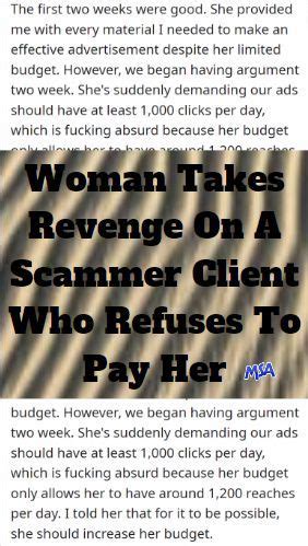 Woman Takes Revenge On A Scammer Client Who Refuses To Pay Her ...