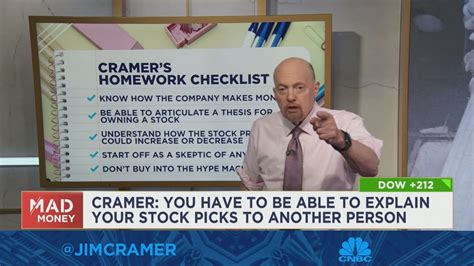 You have to be able to explain your stock picks, says Jim Cramer