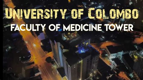 FACULTY OF MEDICINE - UNIVERSITY OF COLOMBO TOWER - YouTube