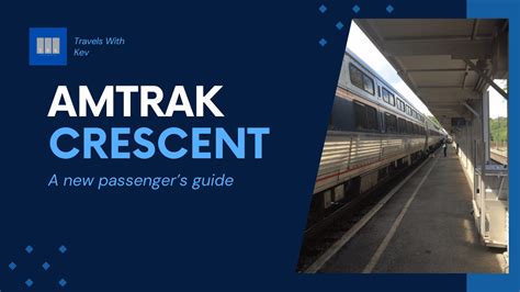 The Amtrak Crescent: A new passenger’s guide - TWK