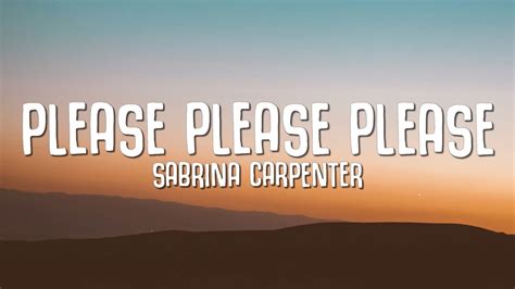 متن و ترجمه آهنگ Please Please Please از Sabrina Carpenter - ماگرتا