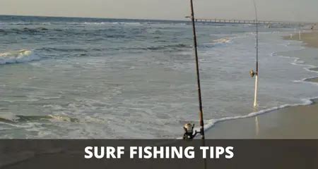 Surf Fishing Tips (7 Tactics You Need To Know)