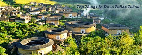 Top 8 Things to Do in Fujian Tulou, Fujian Tulou Things to Do