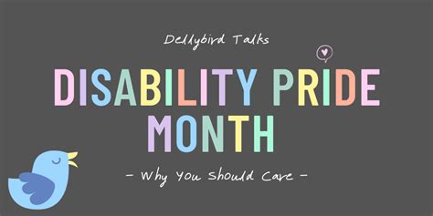 Disability Pride Month - Why You Should Care - Dellybird