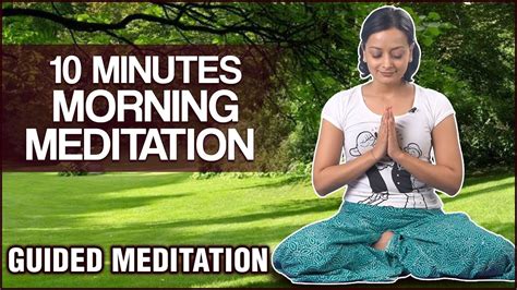 10 Minutes Morning Meditation | Start Your Day Right By Meditating ...