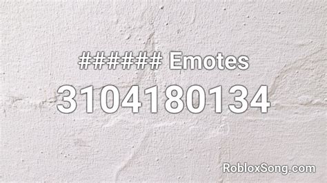 Emotes Roblox ID - Roblox music codes