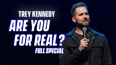 Trey Kennedy -- Are You For Real? FULL COMEDY SPECIAL - YouTube