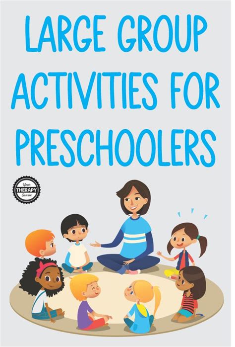 LARGE GROUP ACTIVITIES FOR PRESCHOOLERS (2023)