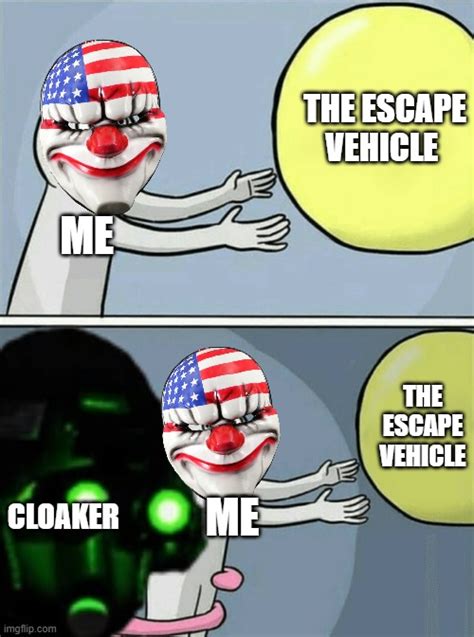 cloakers be like - Imgflip