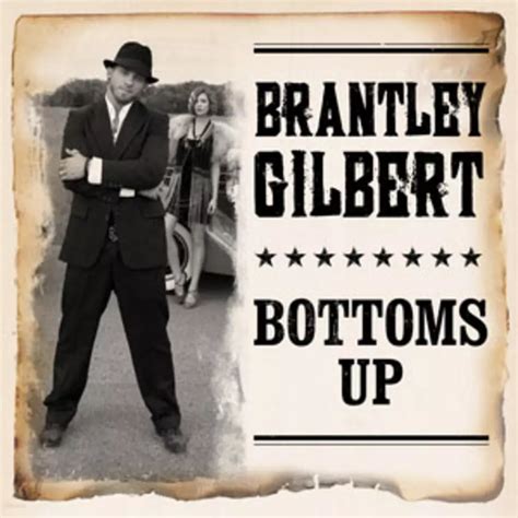 Brantley Gilbert, 'Bottoms Up' [Listen]