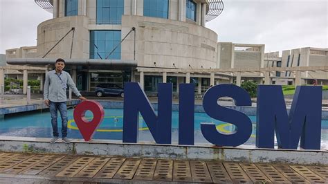 NISM Campus Patalganga Mumbai Maharashtra | My 2 days journey inside #NiSM campus organized by # ...