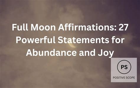 Full Moon Affirmations: 27 Powerful Statements for Abundance and Joy ...