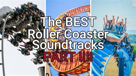 The BEST Roller Coaster Soundtracks PART IIII - YouTube